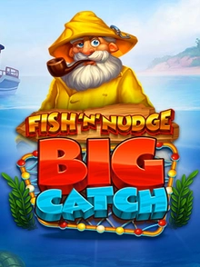 Fish 'n' Nudge Big Catch