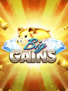 Big Gains